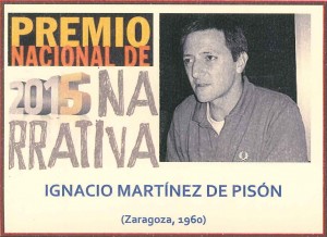 Premio nacional de narrativa 2015 Ignacio Martínez de Pisón