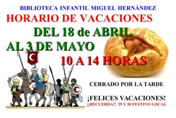 Horario especial de la Biblioteca Municipal Infantil Miguel Hernández durante Semana Santa y Fiestas Patronales