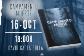 Presentación literaria: «Campamento muerte» de David Gadea Bolea